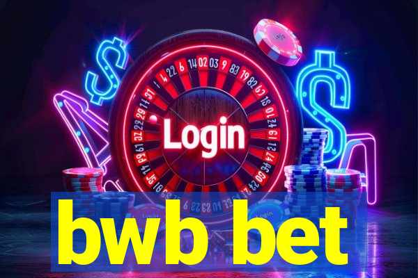 bwb bet